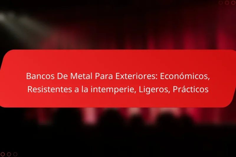 Bancos De Metal Para Exteriores: Económicos, Resistentes a la intemperie, Ligeros, Prácticos