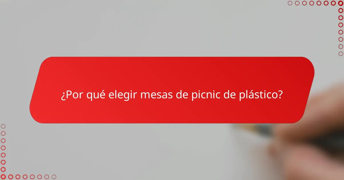 ¿Por qué elegir mesas de picnic de plástico?